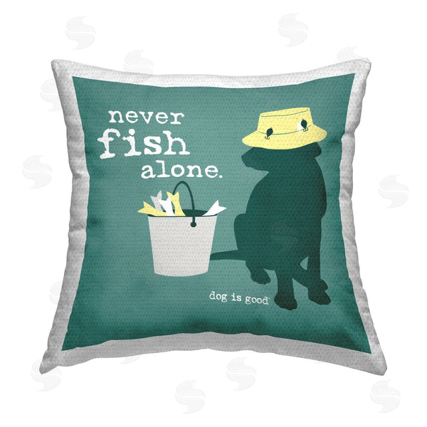 Stupell Industries Dog Is Good | Never Fish Alone Dog Printed Throw Pillow