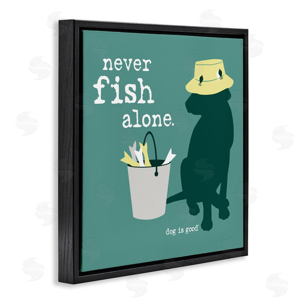 Stupell Industries Dog Is Good | Never Fish Alone Dog Wall Art