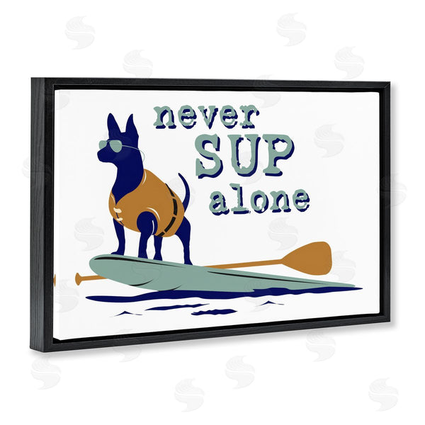Stupell Industries Dog Is Good | Never Paddleboard Alone Dog Wall Art