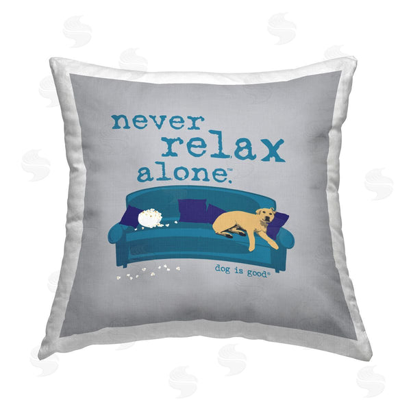 stupell industries Dog Is Good | Never Relax Alone Dog Printed Throw Pillow