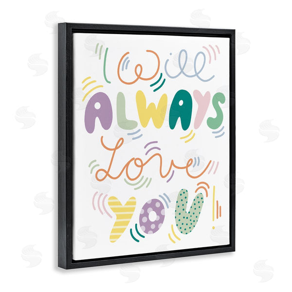 Stupell Industries Dominika Godette | Will Always Love You Eccentric Patterned Typography Wall Art