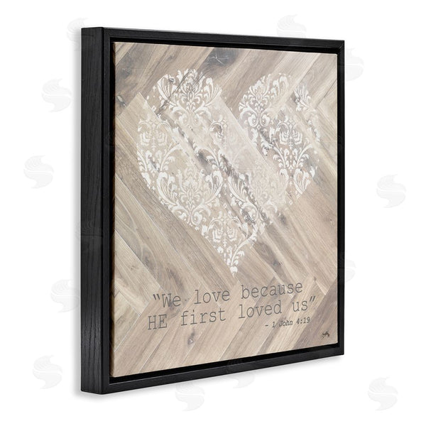 Stupell Industries Elizabeth Medley | He Loved Us First Wall Art