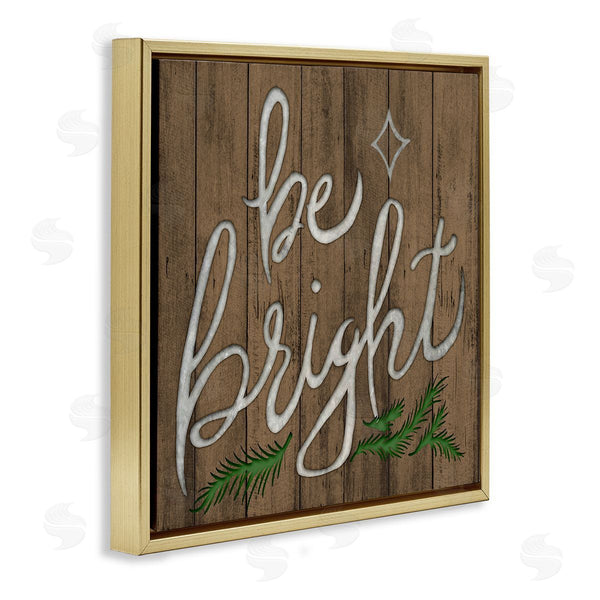 Stupell Industries Elizabeth Medley | Winter Rustic Be Bright Wood Pattern