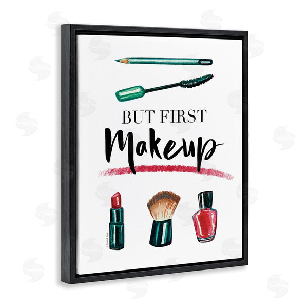 Stupell Industries Elizabeth Tyndall | But First Makeup