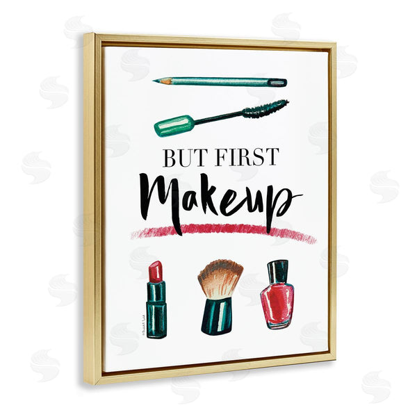 Stupell Industries Elizabeth Tyndall | But First Makeup