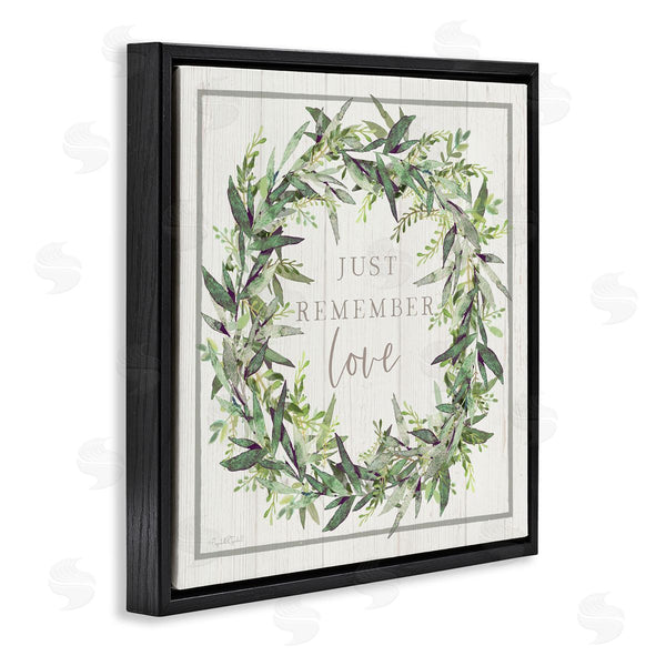 Stupell Industries Elizabeth Tyndall | Just Remember Love Phrase Botanical Wreath Border Wall Art