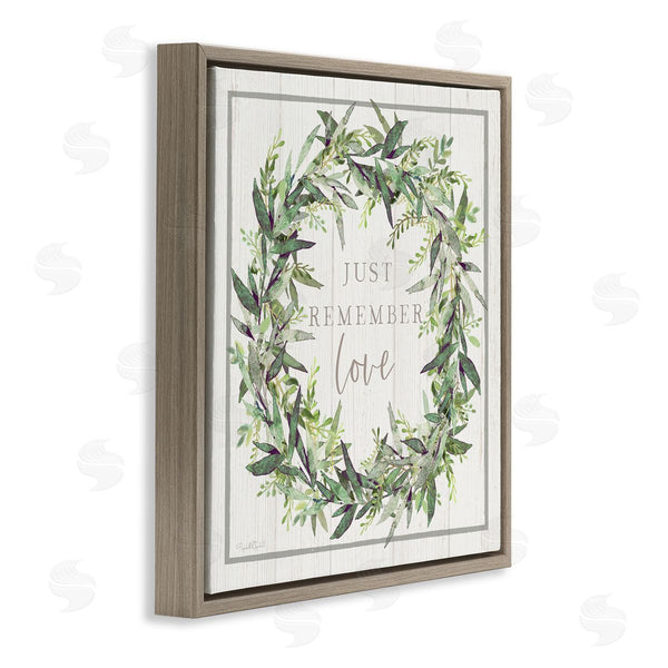Stupell Industries Elizabeth Tyndall | Just Remember Love Phrase Botanical Wreath Border Wall Art