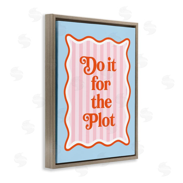 Stupell Industries Emily Dumas | Do It For The Plot Wall Art