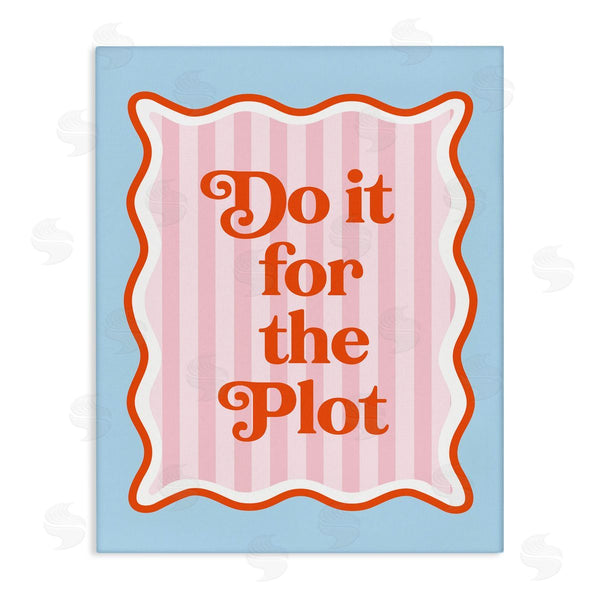 stupell industries Emily Dumas | Do It For The Plot Wall Art