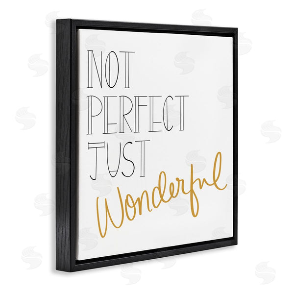 Stupell Industries Emily Navas | Not Perfect Just Wonderful Inspirational Phrase Minimal Wall Art