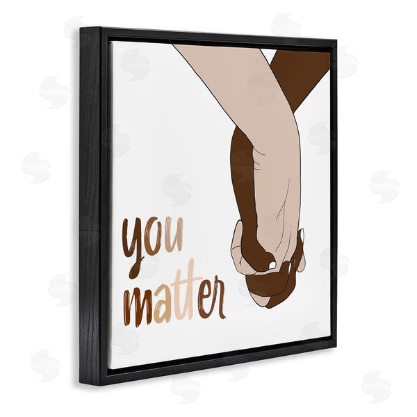 Stupell Industries Emily Navas | You Matter Diverse Hands Minimal Design