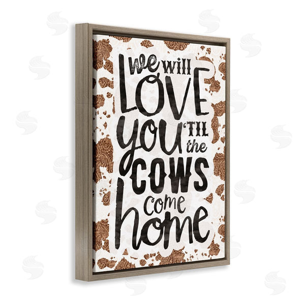 Stupell Industries Erica Billups | Love You Till Cows Come Phrase Wall Art