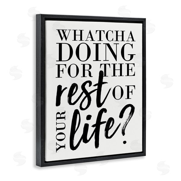 Stupell Industries Erica Billups | Watcha Doing Inspirational