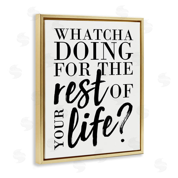 Stupell Industries Erica Billups | Watcha Doing Inspirational