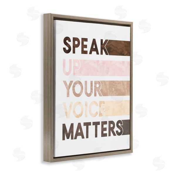 Stupell Industries Erica Billups | Your Voice Matters Equality Inspirational