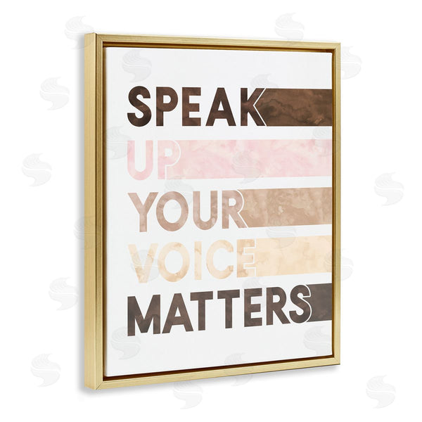 Stupell Industries Erica Billups | Your Voice Matters Equality Inspirational