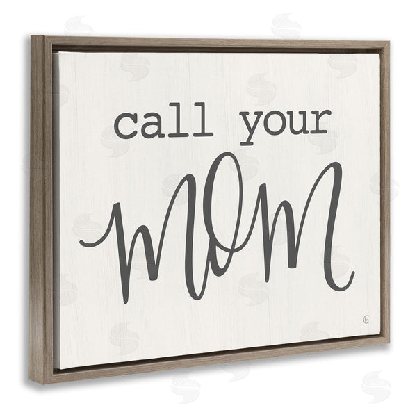 Stupell Industries Fearfully Made Creations | Call Your Mom Encouraging Casual Typography Phrase Wall Art