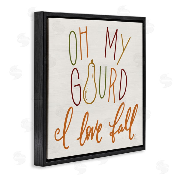 Stupell Industries Fearfully Made Creations | Oh My Gourd I Love Fall Funny Phrase Wall Art