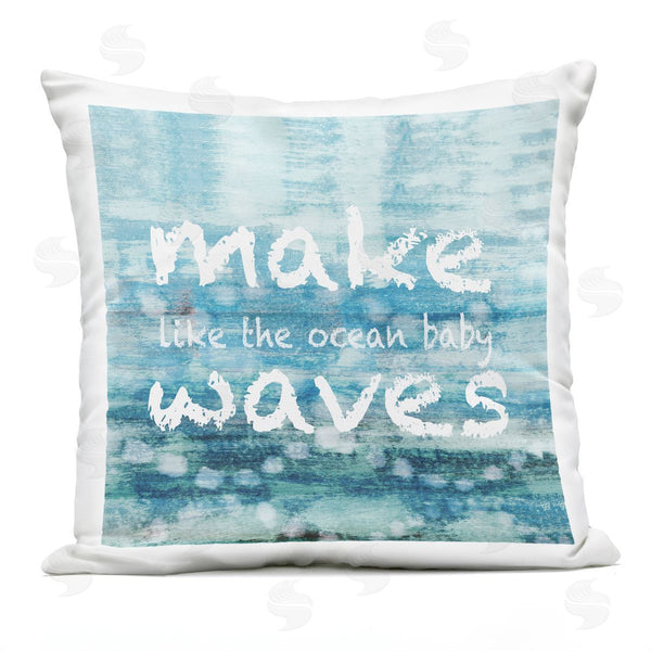 Stupell Industries Flora Kouta | Make Waves Like The Ocean Phrase Printed Throw Pillow