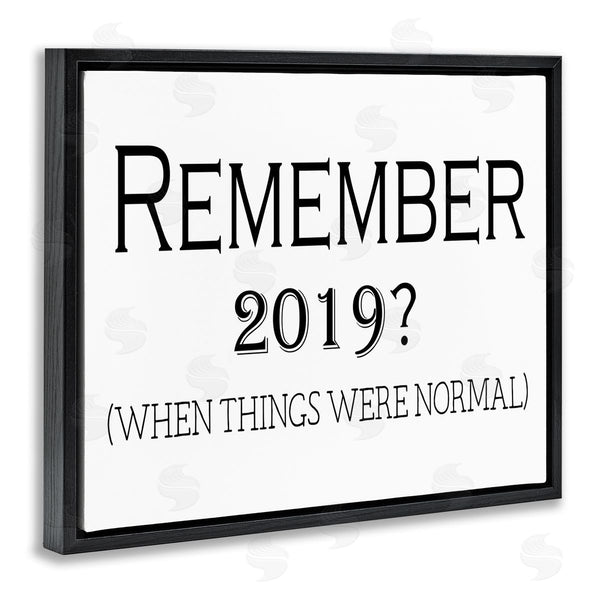 Stupell Industries Gail Green | Remember 2019 Funny Text