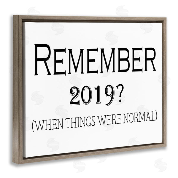 Stupell Industries Gail Green | Remember 2019 Funny Text