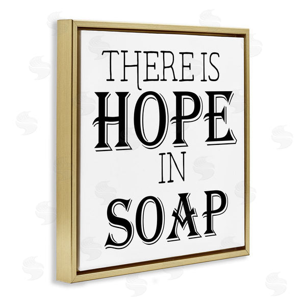 Stupell Industries Gail Green | There's Hope In Soap Funny