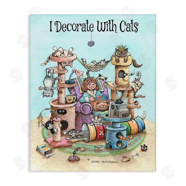 stupell industries Gary Patterson | Decorate With Cats Funny