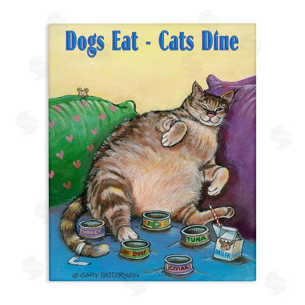 stupell industries Gary Patterson | Dogs Eat Cats Dine Funny Pet