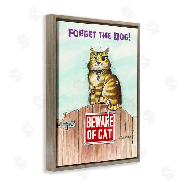 Stupell Industries Gary Patterson | Forget The Dog Funny Cat Pet