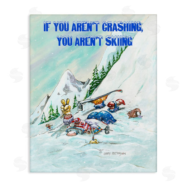 stupell industries Gary Patterson | If You Aren't Crashing Skiing
