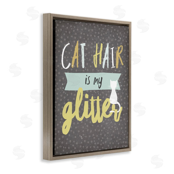 Stupell Industries Gigi Louise | Cat Hair Is My Glitter