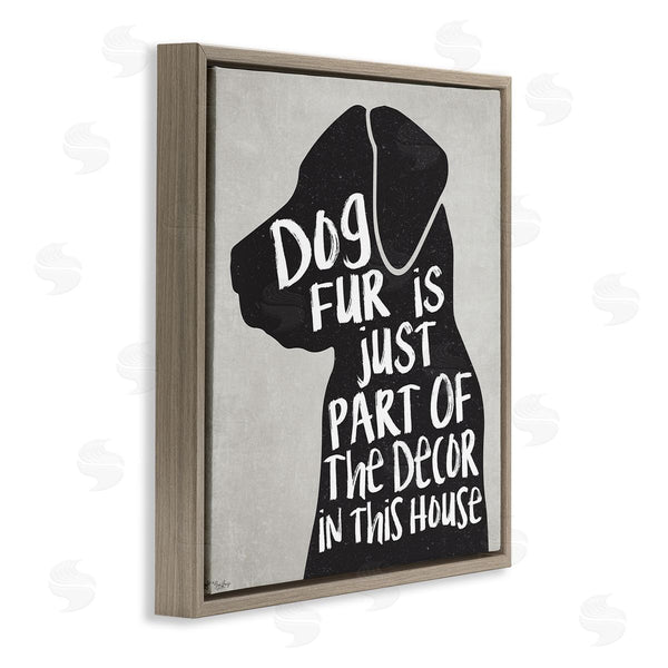 Stupell Industries Gigi Louise | Dog Fur Funny Pet Phrase