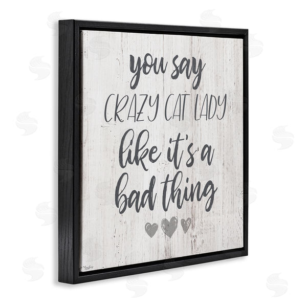 Stupell Industries Gigi Louise | Funny Crazy Cat Lady Phrase