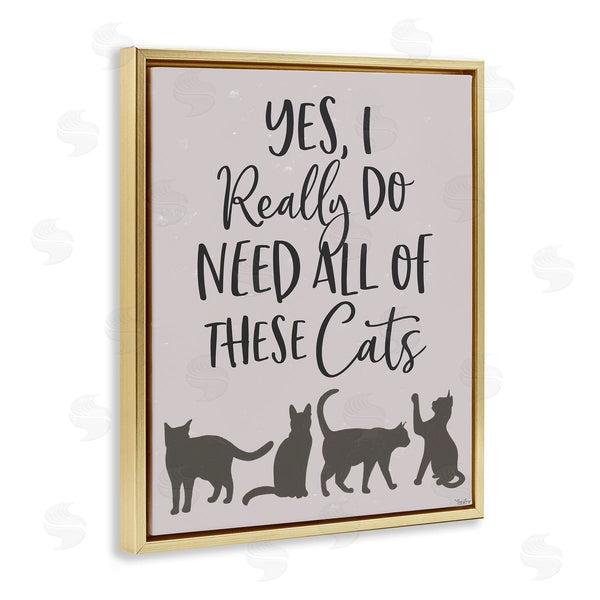 Stupell Industries Gigi Louise | I Need All Of These Cats Wall Art