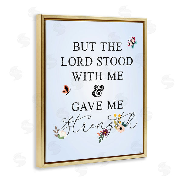 Stupell Industries Gigi Louise | Lord Stood With Me Faith Based Floral