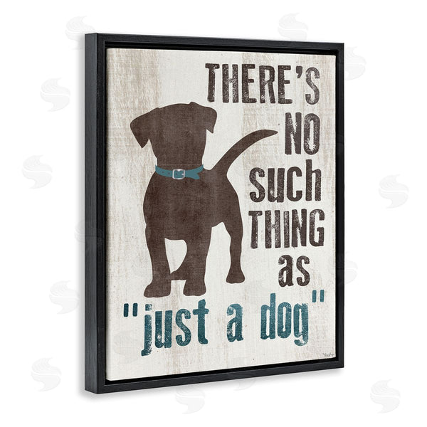 Stupell Industries Gigi Louise | Not Just A Dog Phrase