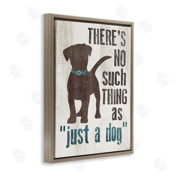 Stupell Industries Gigi Louise | Not Just A Dog Phrase