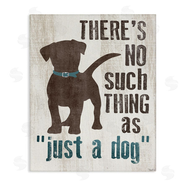 stupell industries Gigi Louise | Not Just a Dog Phrase
