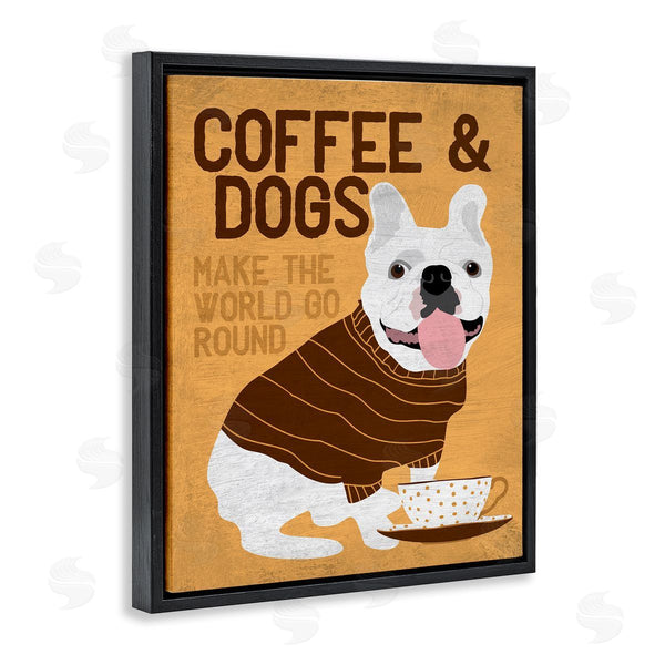 Stupell Industries Ginger Oliphant | Coffee And Dogs Phrase French Bulldog Cafe Pet