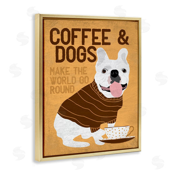 Stupell Industries Ginger Oliphant | Coffee And Dogs Phrase French Bulldog Cafe Pet
