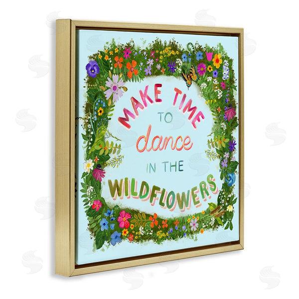 Stupell Industries Glad You're Here Co. | Make Time To Dance Wildflowers