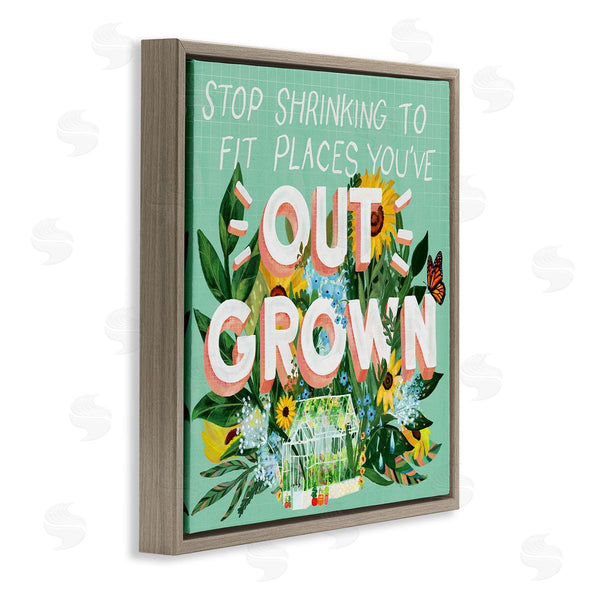 Stupell Industries Glad You're Here Co. | Stop Shrinking To Places You've Outgrown