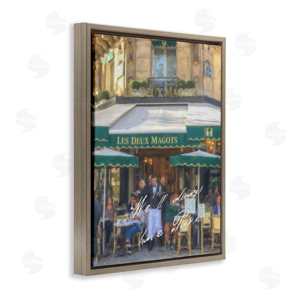 Stupell Industries Graffi*tee Studios | Always Have Paris Bistro