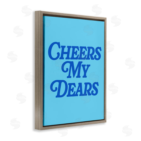 Stupell Industries House Of Lulu | Blue Cheers My Dears