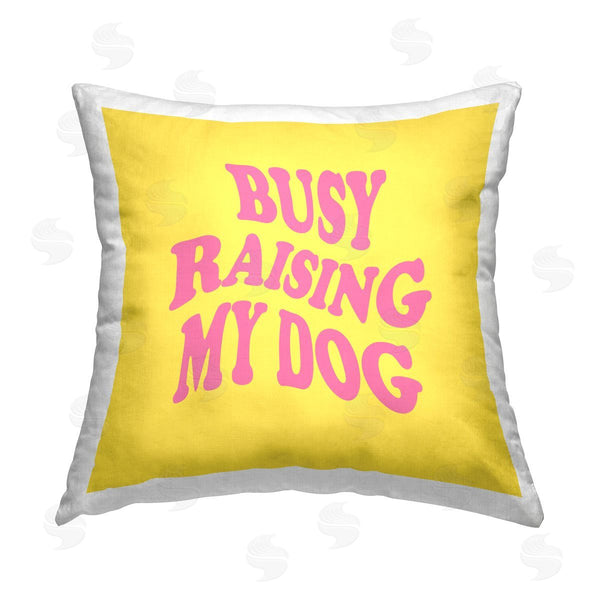 stupell industries House of Lulu | Bold Raising My Dog Printed Throw Pillow
