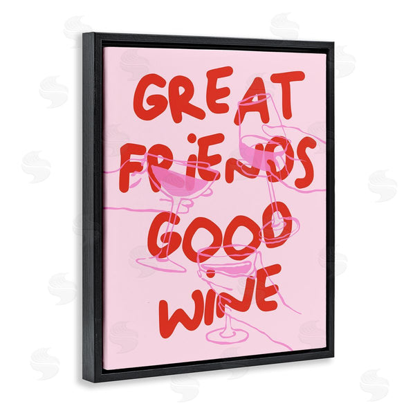 Stupell Industries House Of Lulu | Great Friends Good Wine