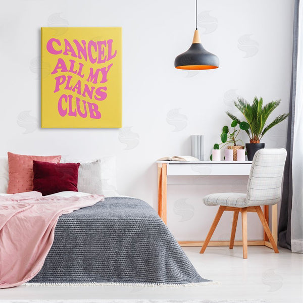 Stupell Industries House Of Lulu | Groovy Cancel Plans Phrase Wall Art