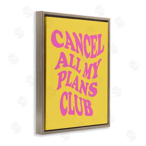 Stupell Industries House Of Lulu | Groovy Cancel Plans Phrase Wall Art