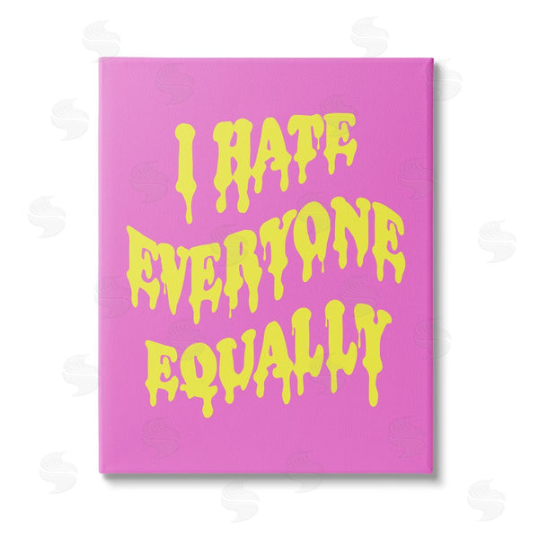 stupell industries House of Lulu | Hate Everyone Drip Phrase Wall Art