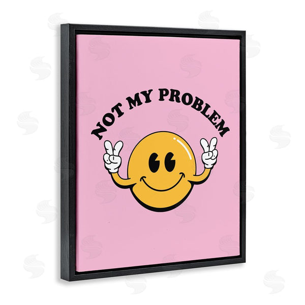 Stupell Industries House Of Lulu | Not My Problem Retro Smiley Wall Art